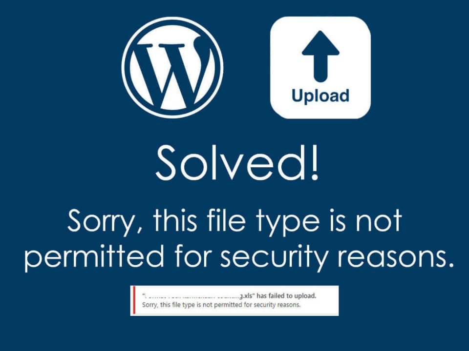 Solved-Sorry-this file type is not permitted for security reasons-wordpress-issue